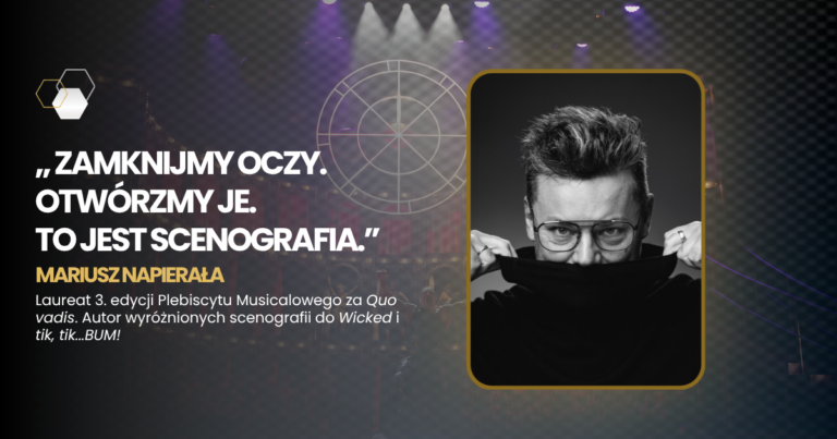 Mariusz Napierała scenograf Wicked Quo vadis